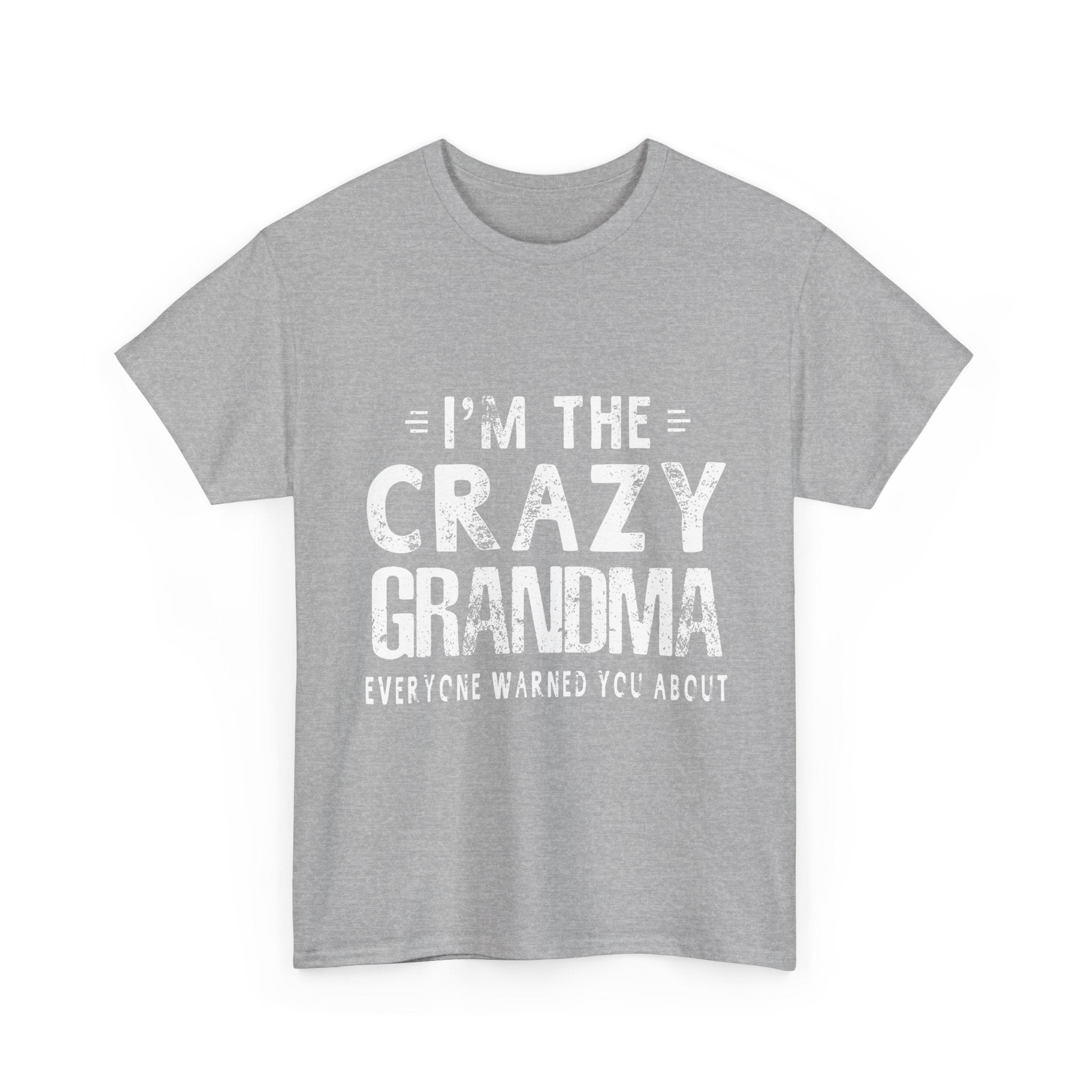 I'm The Crazy Grandma Everyone Warned You About Mother Day T-Shirt