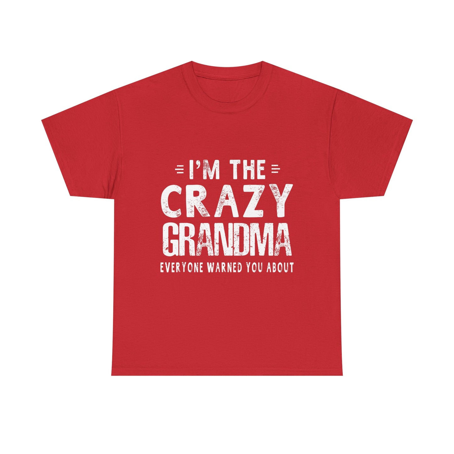 I'm The Crazy Grandma Everyone Warned You About Mother Day T-Shirt