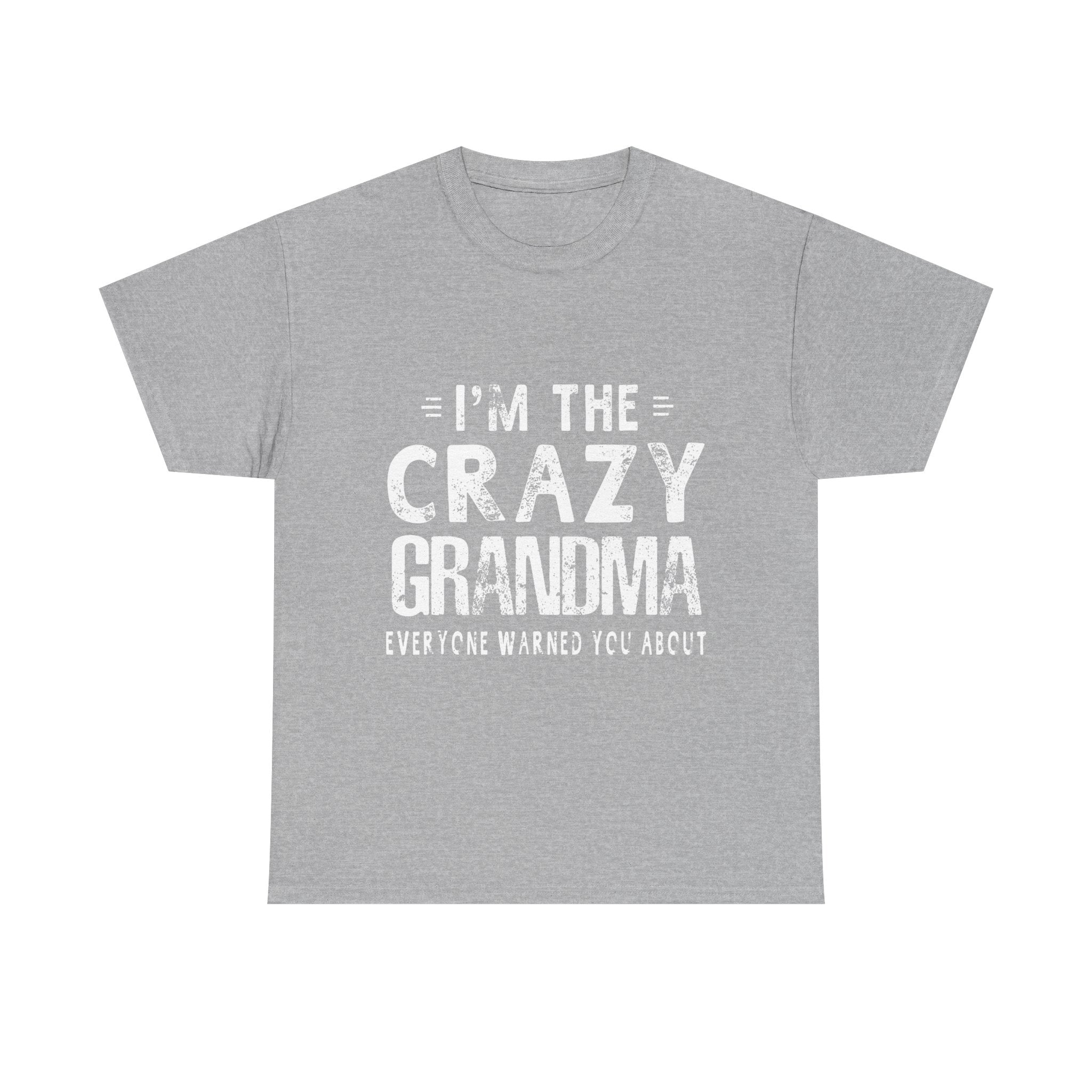 I'm The Crazy Grandma Everyone Warned You About Mother Day T-Shirt