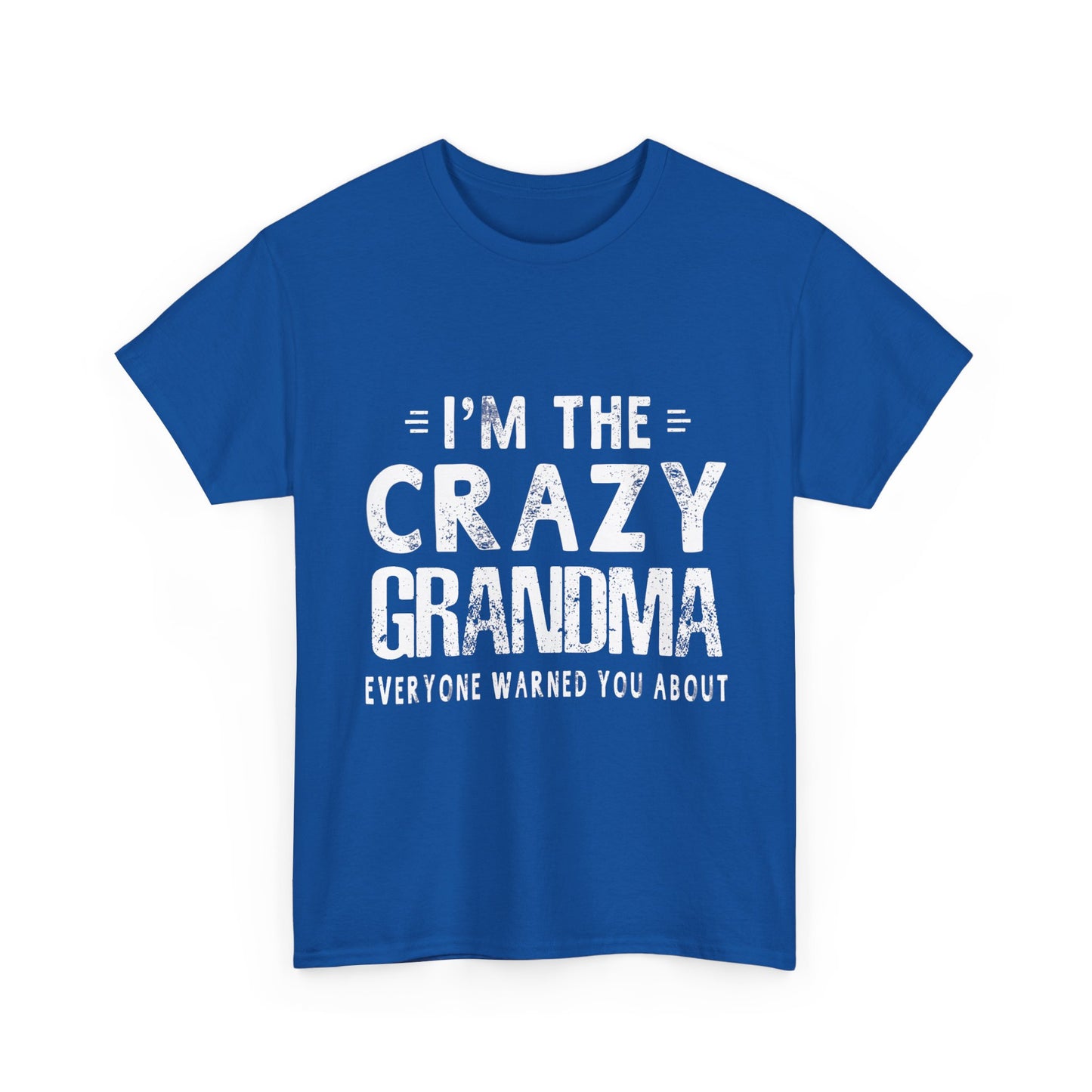 I'm The Crazy Grandma Everyone Warned You About Mother Day T-Shirt