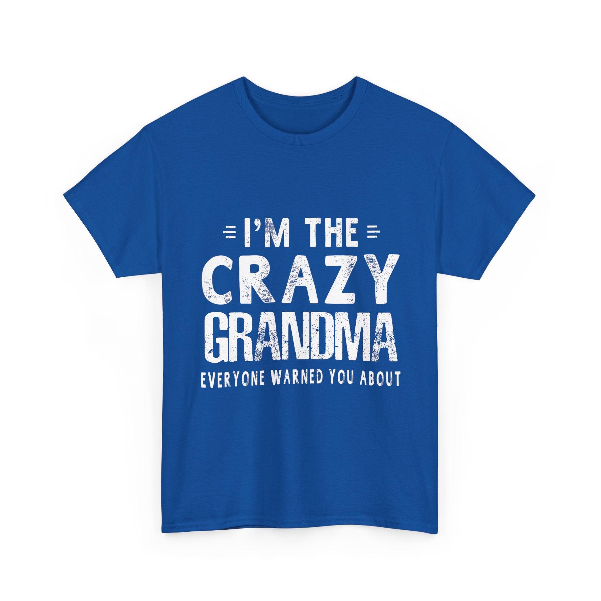 I'm The Crazy Grandma Everyone Warned You About Mother Day T-Shirt