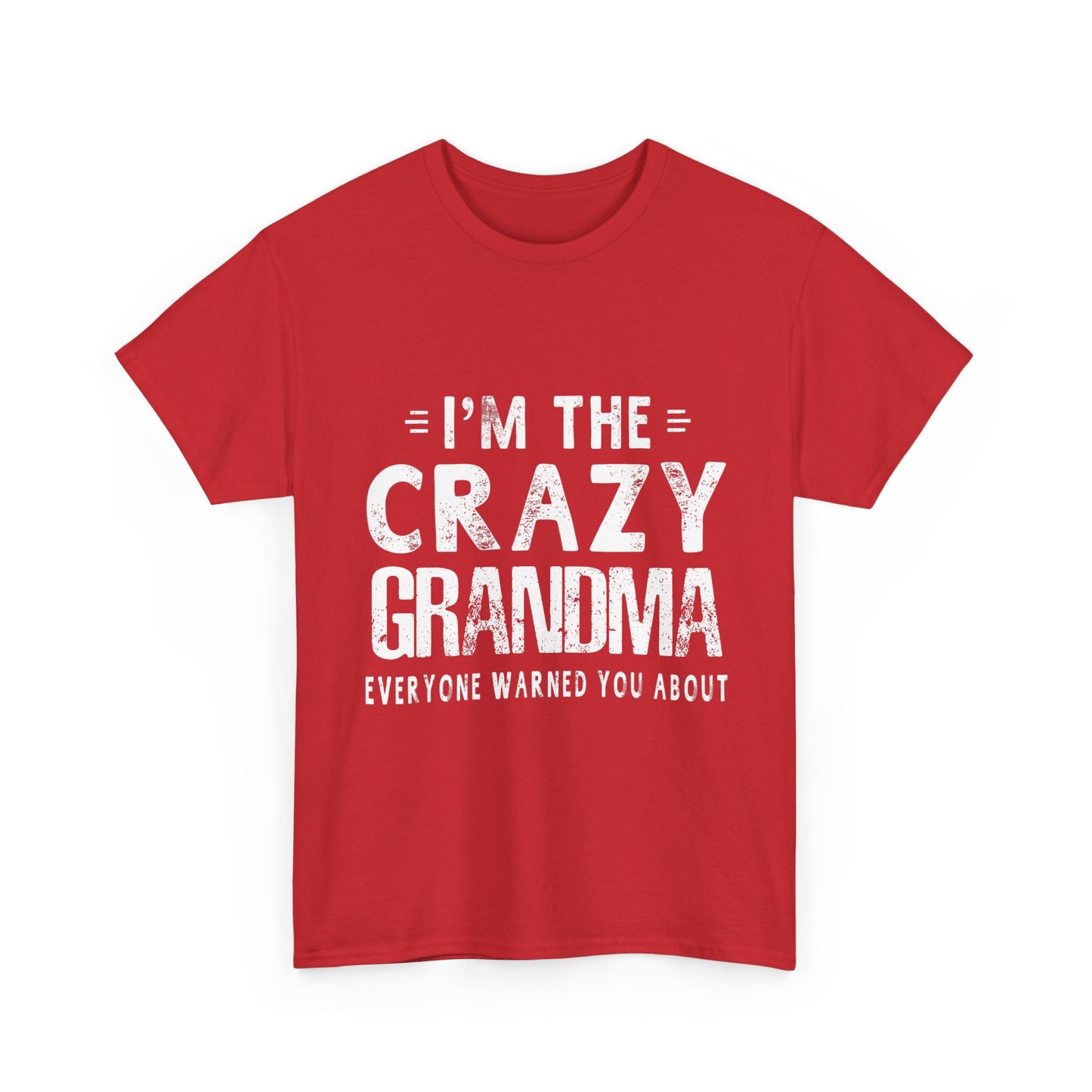I'm The Crazy Grandma Everyone Warned You About Mother Day T-Shirt