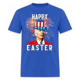 Joe Biden Happy Easter For Funny 4th Of July T-Shirt - royal blue
