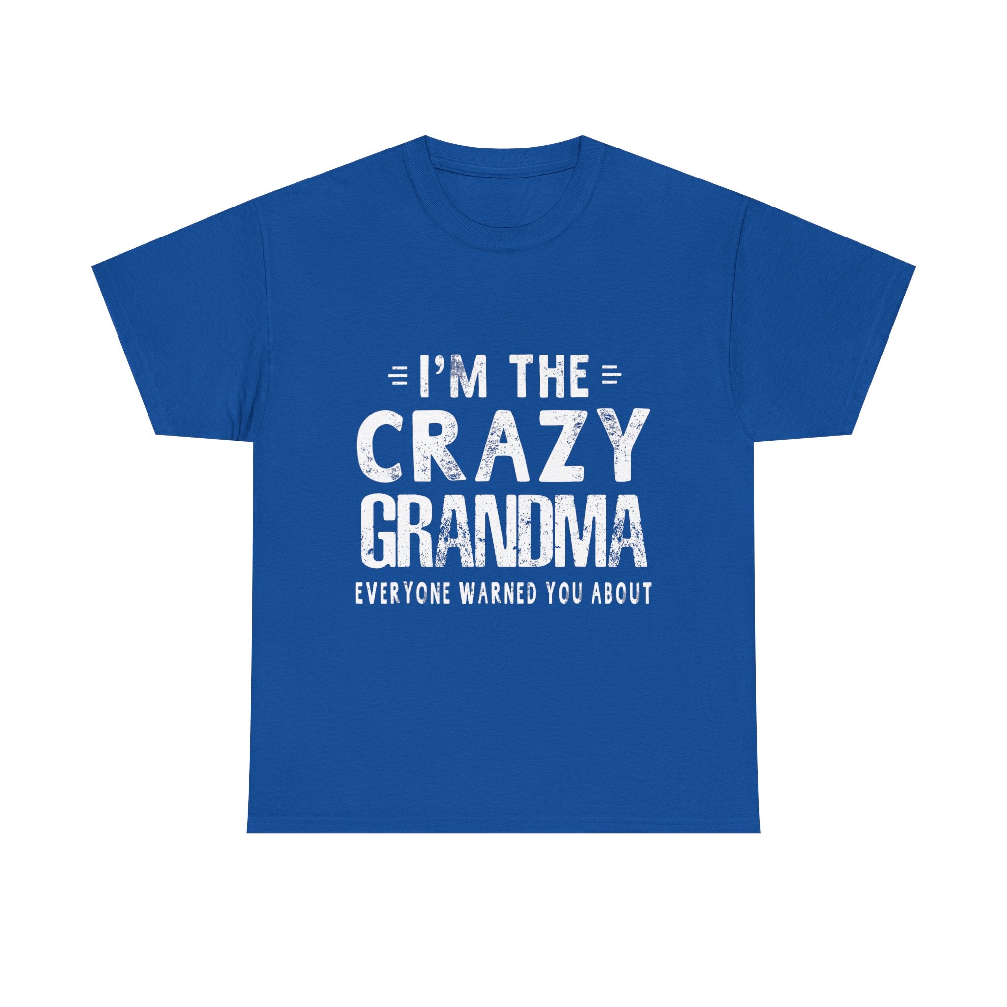 I'm The Crazy Grandma Everyone Warned You About Mother Day T-Shirt