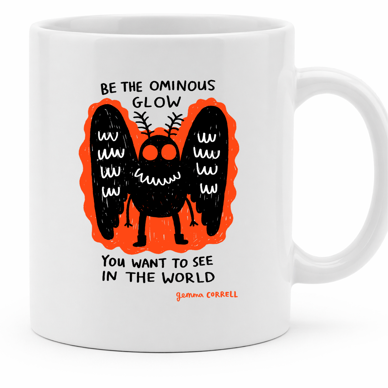 Be the Ominous Glow you want to see in the World - 11Oz - Main