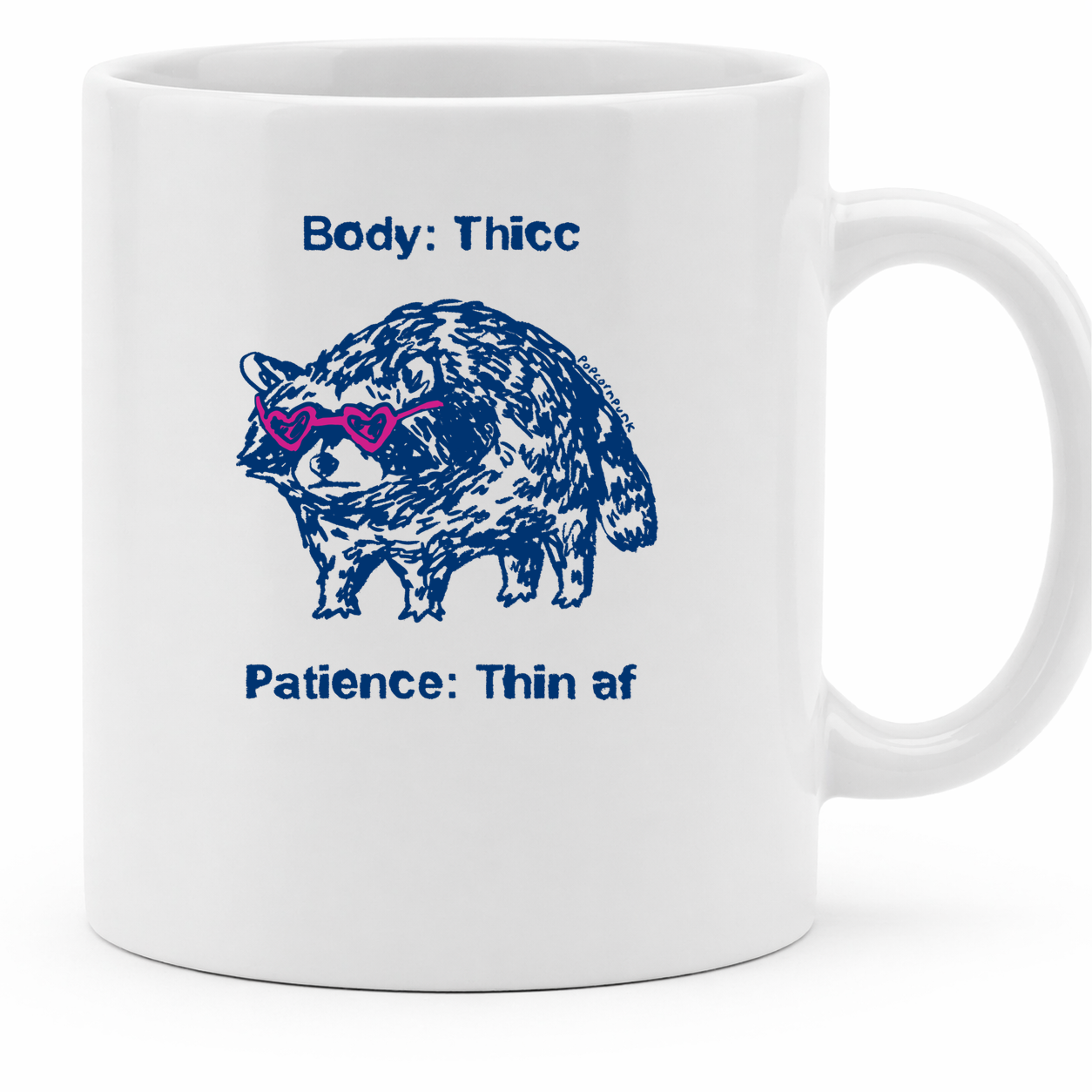 Body thicc patience thin af raccoon - 11Oz - Main