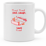Live, Laugh, Love Tired Cat - 11Oz - Main