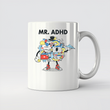 Mr. ADHD - 11Oz - Main2