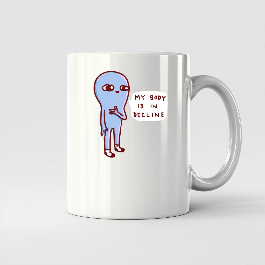 MY BODY IS IN DECLINE - 11Oz - Main2