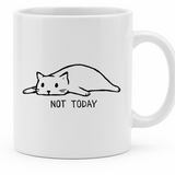 Not Today - 11Oz - Main